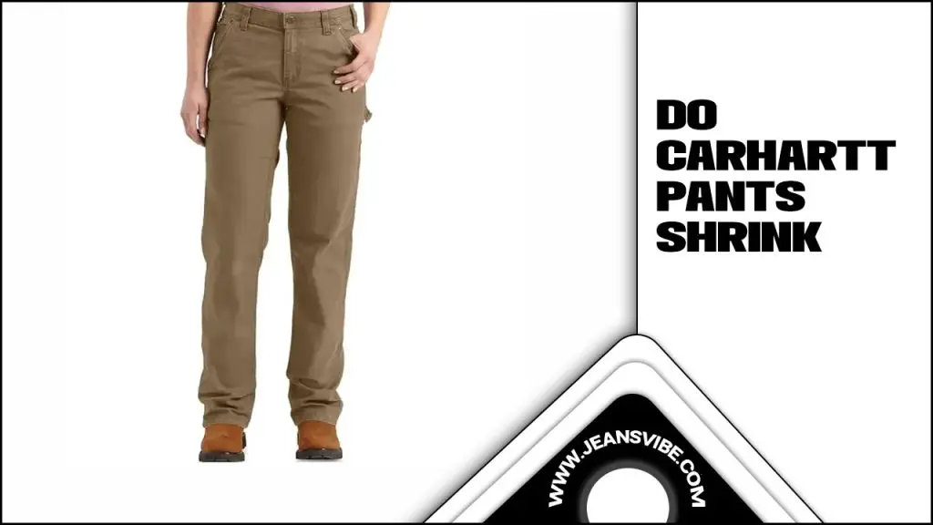 Carhartt Pants Shrink