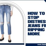 How To Stop Distressed Jeans From Ripping More