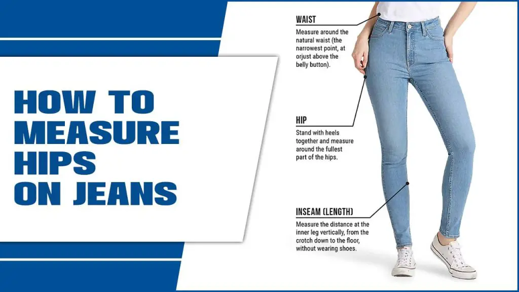 How To Measure Hips On Jeans