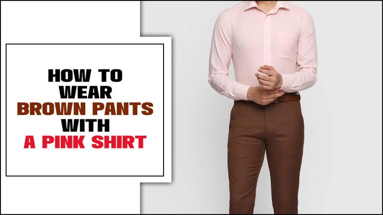 How To Wear Brown Pants With A Pink Shirt – Men’s Styling Ideas