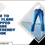 How To Wear Flare-Cropped Jeans For A Trendy Look: Step-By-Step Guide