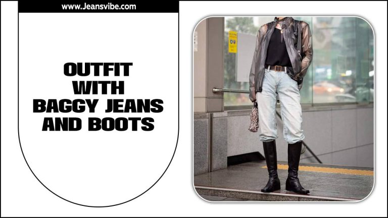 Outfit With Baggy Jeans And Boots