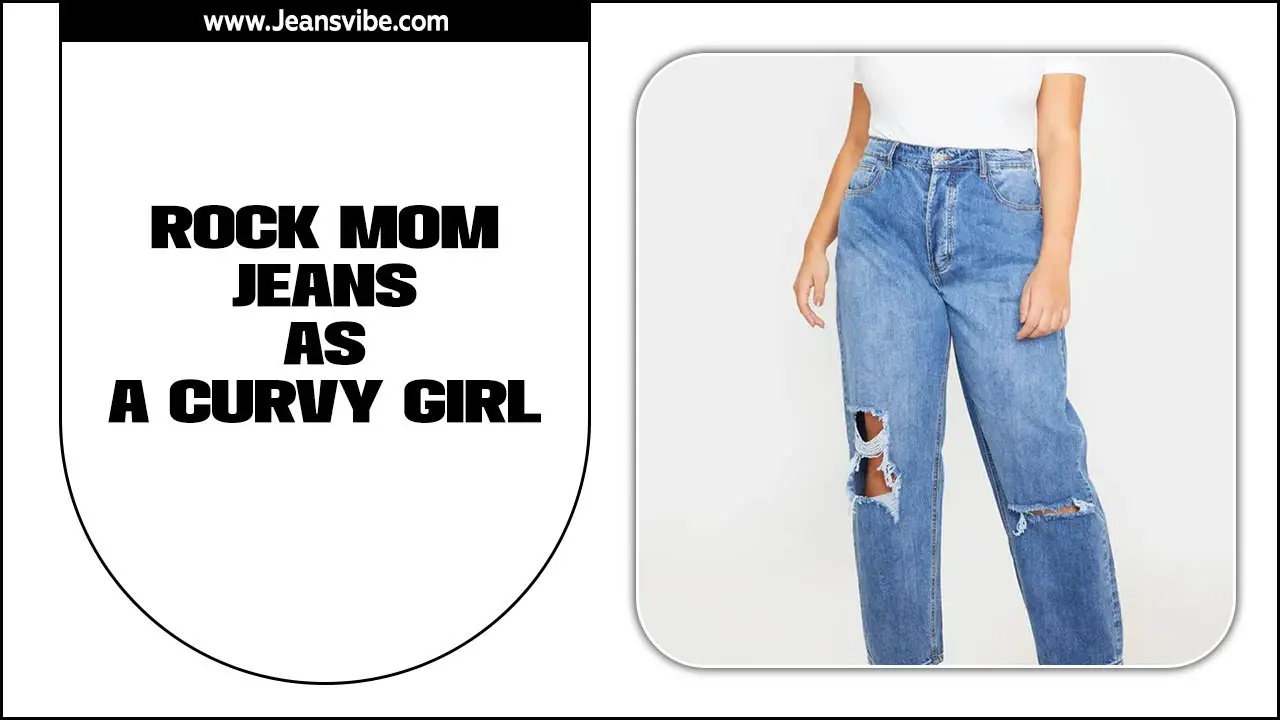 Rock Mom Jeans As A Curvy Girl