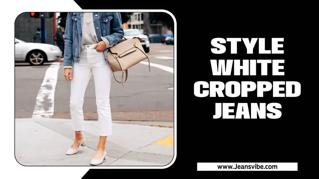 Style White Cropped Jeans