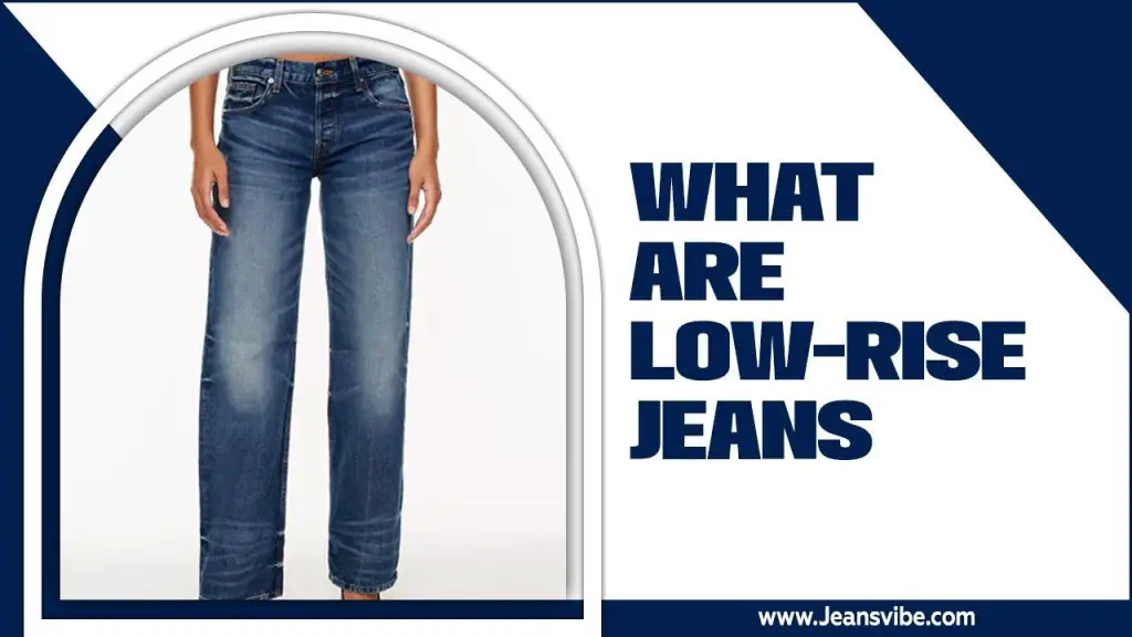 What Are Low-Rise Jeans