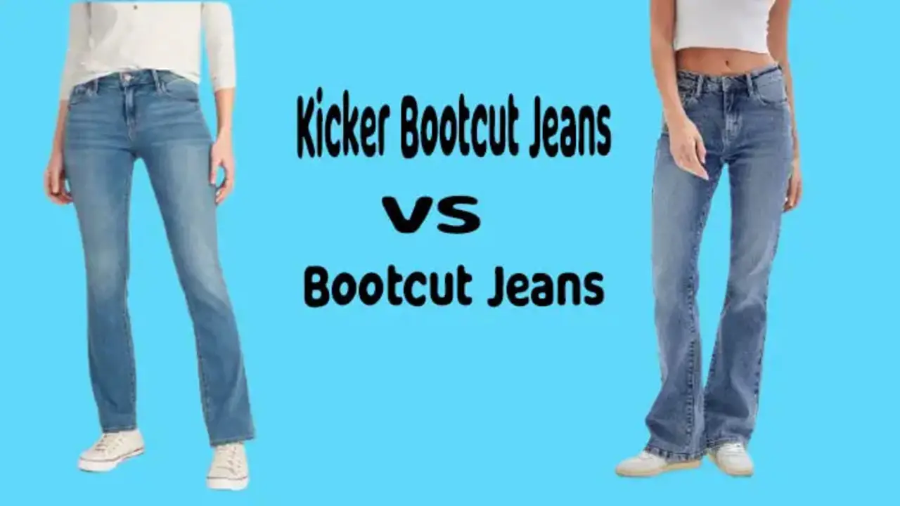 Difference Between Bootcut And Kicker Bootcut Jeans- Explain