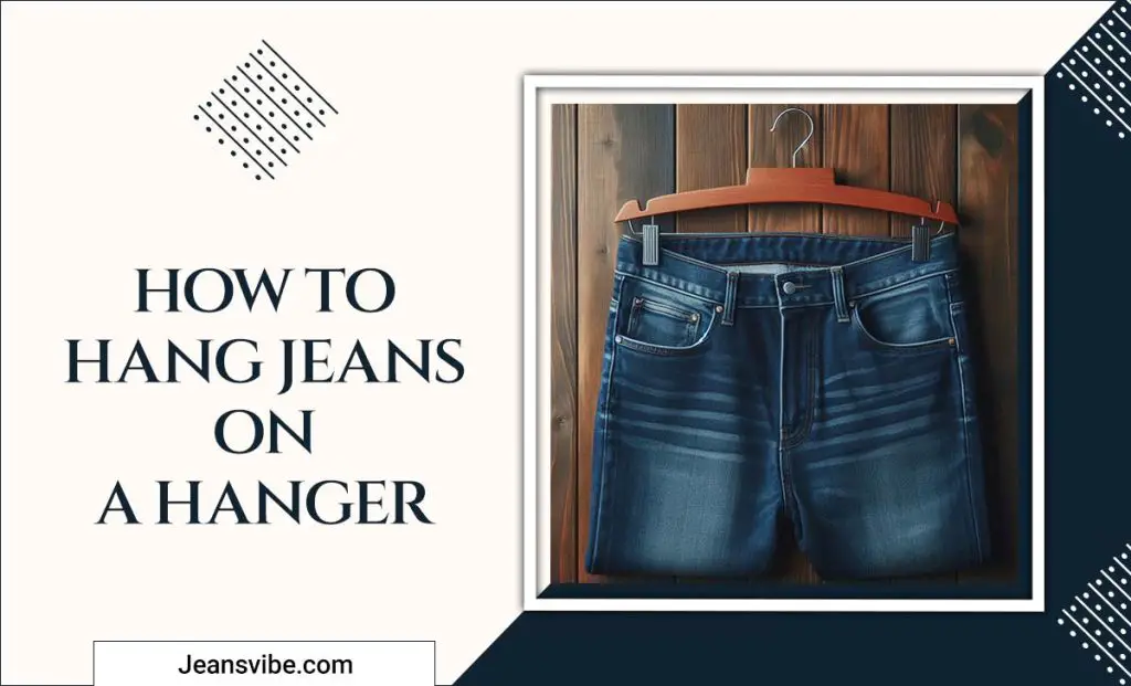 How To Hang Jeans On A Hanger