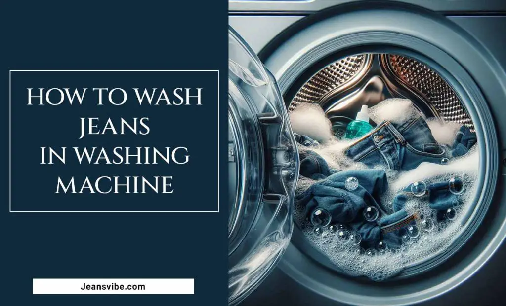 How To Wash Jeans In Washing Machine