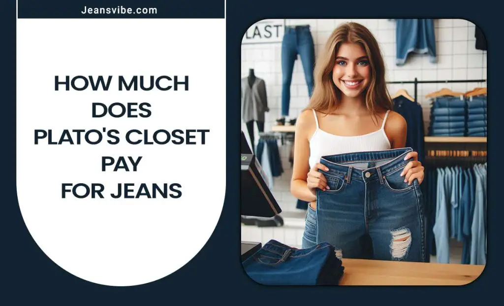 How Much Does Plato's Closet Pay For Jeans