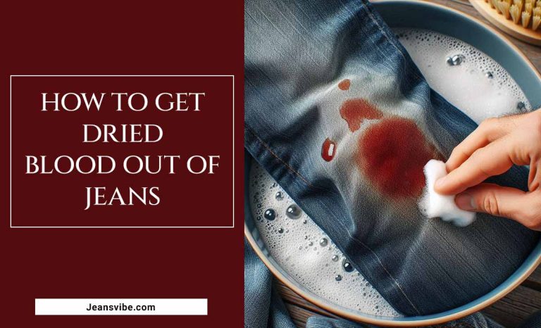 Quick Solutions On How To Get Dried Blood Out Of Jeans
