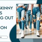 Are Skinny Jeans Going Out Of Fashion?