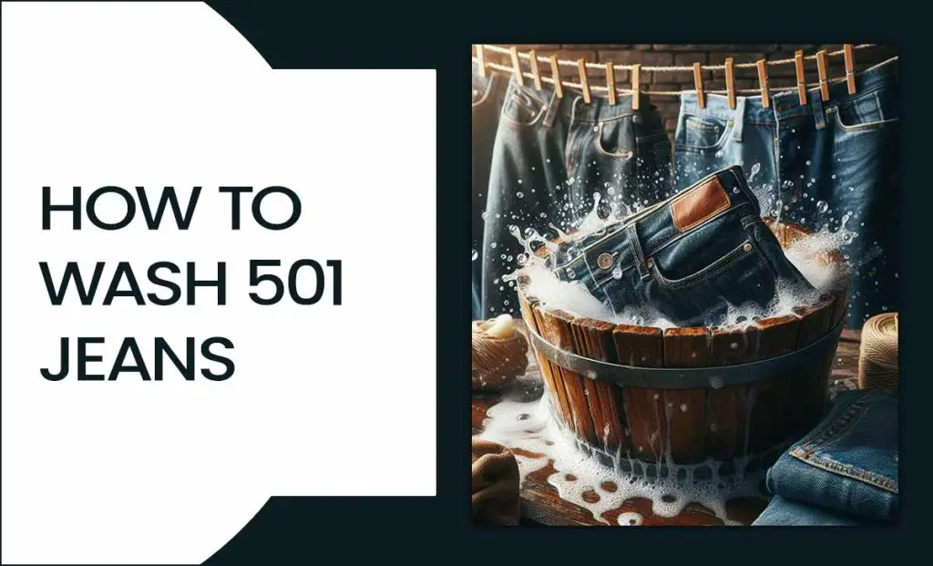 How To Wash 501 Jeans