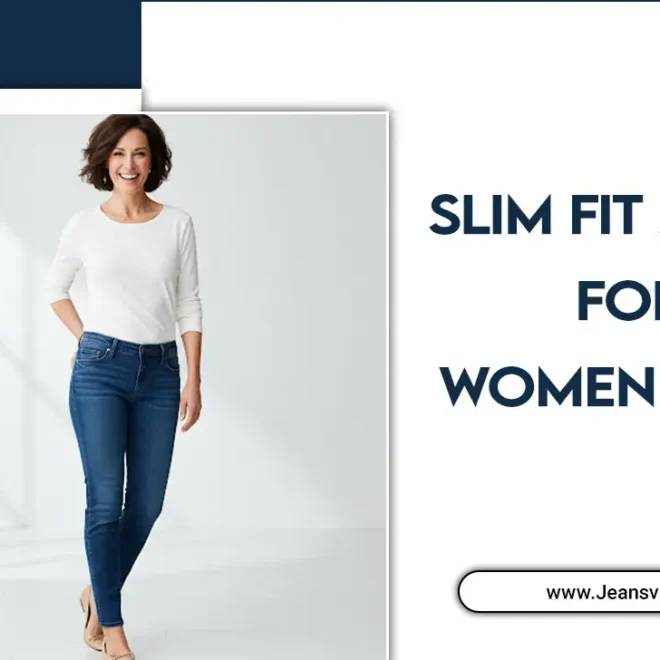 Slim Fit Jeans For Women Over
