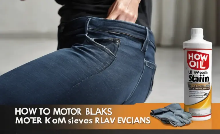 How To Remove Motor Oil From Black Jeans: Proven Stain Removal